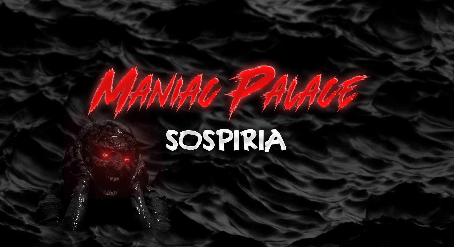 Maniac Palace <br>SOSPIRIA